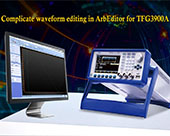 Introduction of Arbitrary Waveform Editing through ArbEditor on TFG3900A
